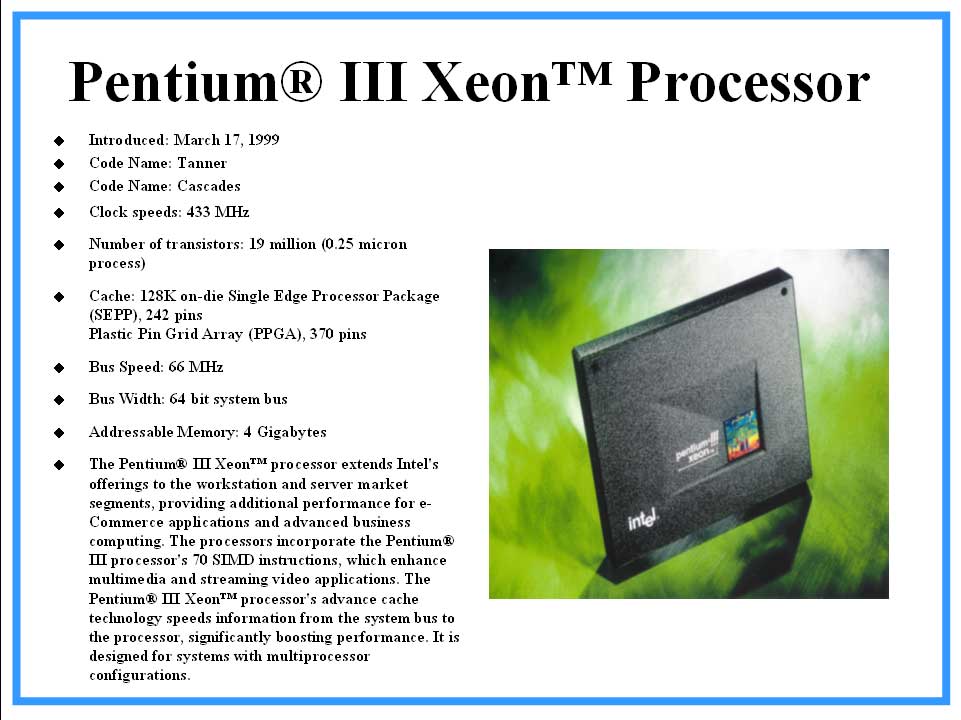 Pentium ® III Xeon™ Processor