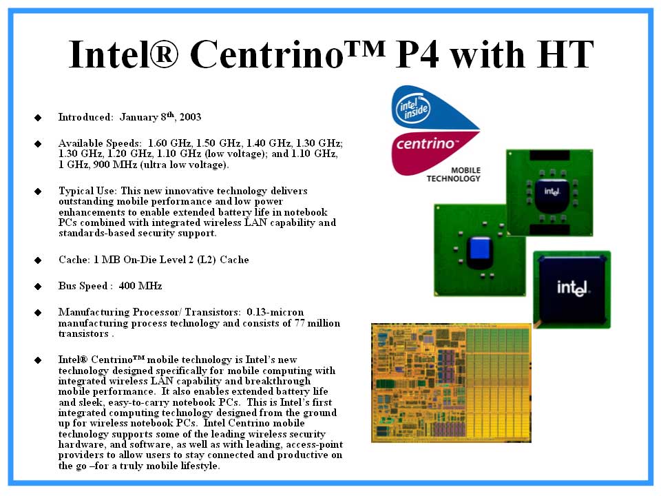 Intel ® Centrino™ P4 with HT Processor